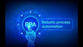 Robotics Process Automation (RPA) in 2 Minutes