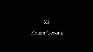 THUNDER'S CAVE- KA KHLAM CORONA (New music video coming soon).