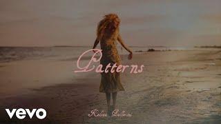 Kelsea Ballerini - Patterns (Official Lyric Video)