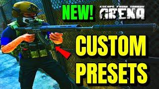 NEW UPDATED META CUSTOM PRESETS! (Tarkov Arena)