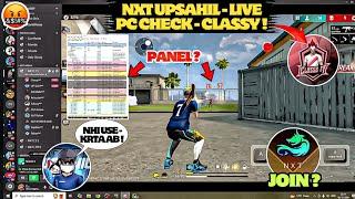 NXT UPSAHIL - PC CHECK LIVE !|| UPSAHIL Again - Join NXT Guild ?|| @classyfreefire REACT !