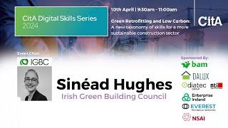 Sinéad Hughes, Irish Green Building Council, CitA Digital Skills, April 2024