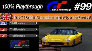 Gran Turismo 2 - #99 - GT British Championship