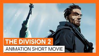 THE DIVISION 2 - WARLORDS OF NEW YORK ANIMATION SHORT MOVIE