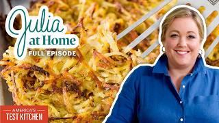 Easy Brunch: Sheet Pan Hash Browns and Shakshuka | Julia At Home Full Episode (S3 E2)