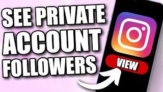 How to See Private Account Followers on Instagram (2024)