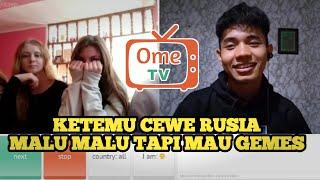 TERBARU Ketemu Cewe Rusia Malu Malu Tapi Mau OME TV  INTERNASIONAL