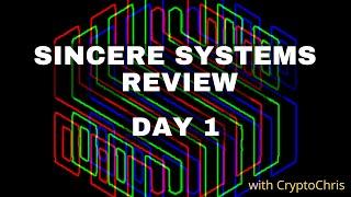 Sincere Systems Review English - Day 1~ with Chris Pottle