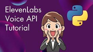 How to use the ElevenLabs API: Python text-to-speech tutorial with examples