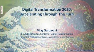 Digital Transformation 2020: Accelerating Through the Turn - featuring Vijay Gurbaxani