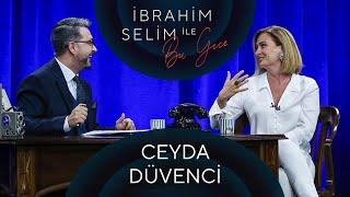 İbrahim Selim ile Bu Gece #70: Ceyda Düvenci, Kürşat Nayim