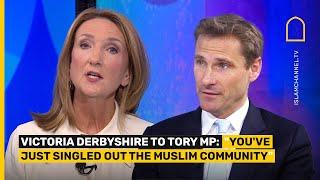 Victoria Derbyshire tells Tory MP: "You've just singled out the Muslim community"