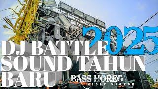 DJ BATTLE SOUND TAHUN BARU 2025 | MIDLE NROTOK BASS HOREG GLERR