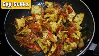 Different Style Egg Sukka Fry Recipe 