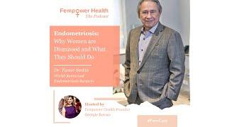 Dr Tamer Seckin on Endometriosis - Podcast Excerpt