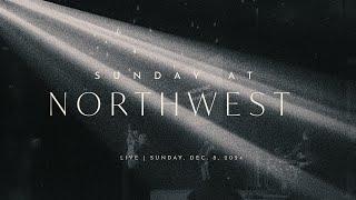 Light of the World, Part 2 | Northwest Bible Church Live