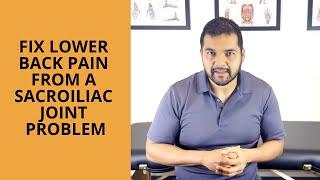 How To Fix Lower Back Pain From A Sacroiliac Joint Problem | El Paso Manual Physical Therapy