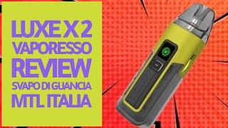 LUXE X2 - VAPORESSO - REVIEW