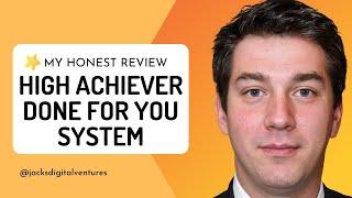 Philip Johansen High Achiever Done For You System Review