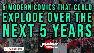 5 Modern Comics That Could EXPLODE Over The Next 5 Years