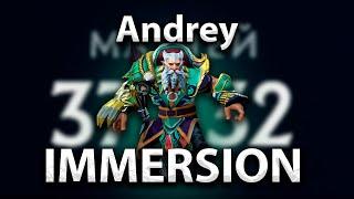 Dota 2 Andrey IMMERSION?