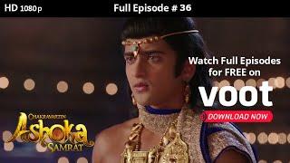 Chakravartin Ashoka Samrat | Season 1 | Full Episode 36