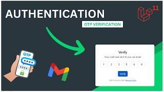 Building Laravel 11 Authentication from Scratch with OTP Verification 