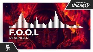 F.O.O.L - Revenger [Monstercat Release]