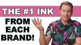 The Best Selling Inks of 19 Different Brands