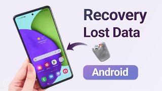 Android Data recovery: How to Recover Lost Data on Android? [2025]