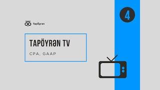 TapÖyrən TV | 4. Bölüm | CPA, GAAP-ın işə qəbulda önəmi