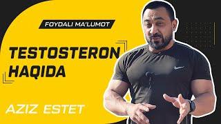 TESTOSTERON HAQIDA JUDA FOYDALI MA'LUMOT