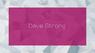 Dave Strong - appearance