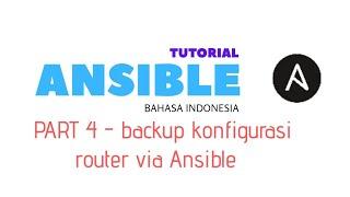 Tutorial Ansible Bahasa Indonesia - part 4 - Backup config router