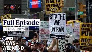 PBS News Weekend full episode, June 22, 2025