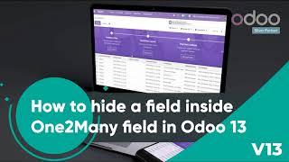 How to hide a new or existing field inside a One2Many fields in Odoo 13?