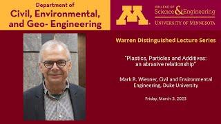 Plastics, Particles and Additives, a Warren Distinguished Lecture with Mark Wiesner