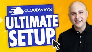 How to Setup Cloudways The Right Way - The Fastest WordPress Hosting Service For The Best Price