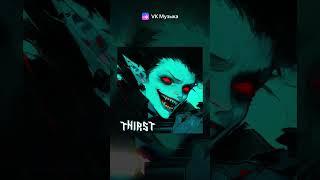 PXRTIZXN XENTEYE - Thirst \ #phonk #phonkmusic #фонк