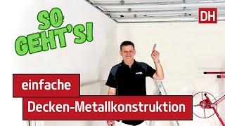 DIY/Metall-Deckenkonstruktion mit nur 1x Traglattung  |DH-Trockenbau