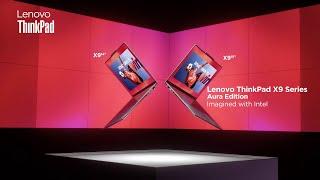 Lenovo ThinkPad X9 Series (2025): Aura Edition AI PC Imagined with Intel