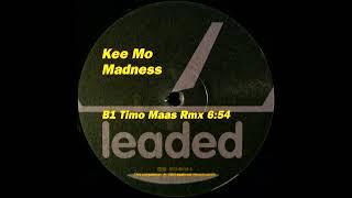 Kee Mo - Madness (Timo Maas Remix) [1999]