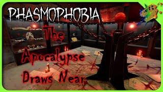 Phasmophobia - Challenge: The Apocalypse Draws Near Pt.1