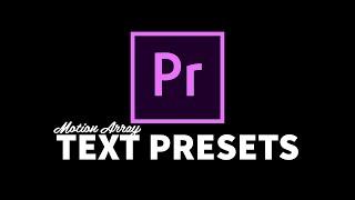 How To Install Text Presets From Motion Array Into Premiere Pro