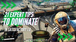 21 Expert Tips to Dominate Satisfactory 1.0!