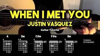 When I Met You - Justin Vasquez | Easy Guitar Chords Tutorial For Beginners (CHORDS & LYRICS)