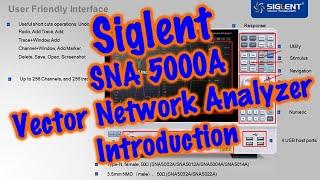 SIGLENT SNA5000A Vector Network Analyzer -  Introduction