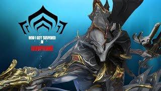 HOW I GOT SUSPENDED IN WARFRAME - Warframe