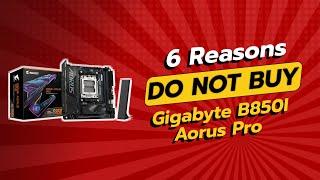  DON'T BUY GIGABYTE B850I AORUS PRO Before Watching This! (6 Reasons)