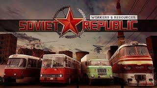 Республика с нуля со всеми механиками #1 | Workers & Resources: Soviet Republic